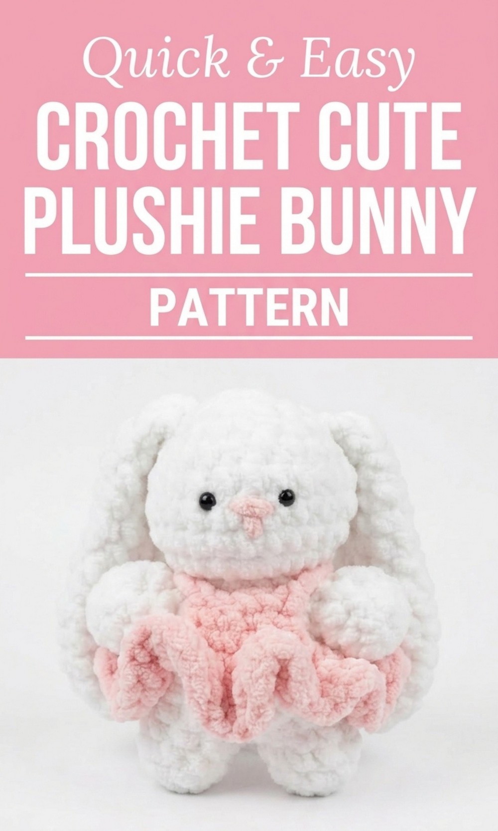 Crochet Cute Plushie Bunny Pattern