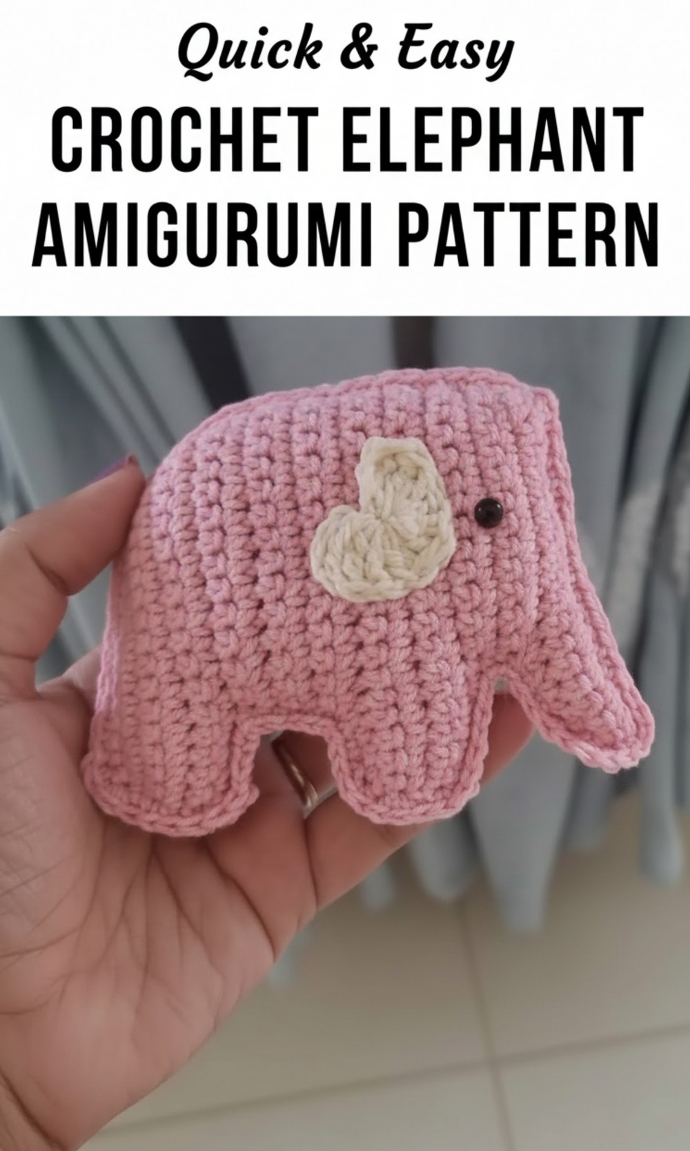Crochet Elephant Amigurumi Pattern