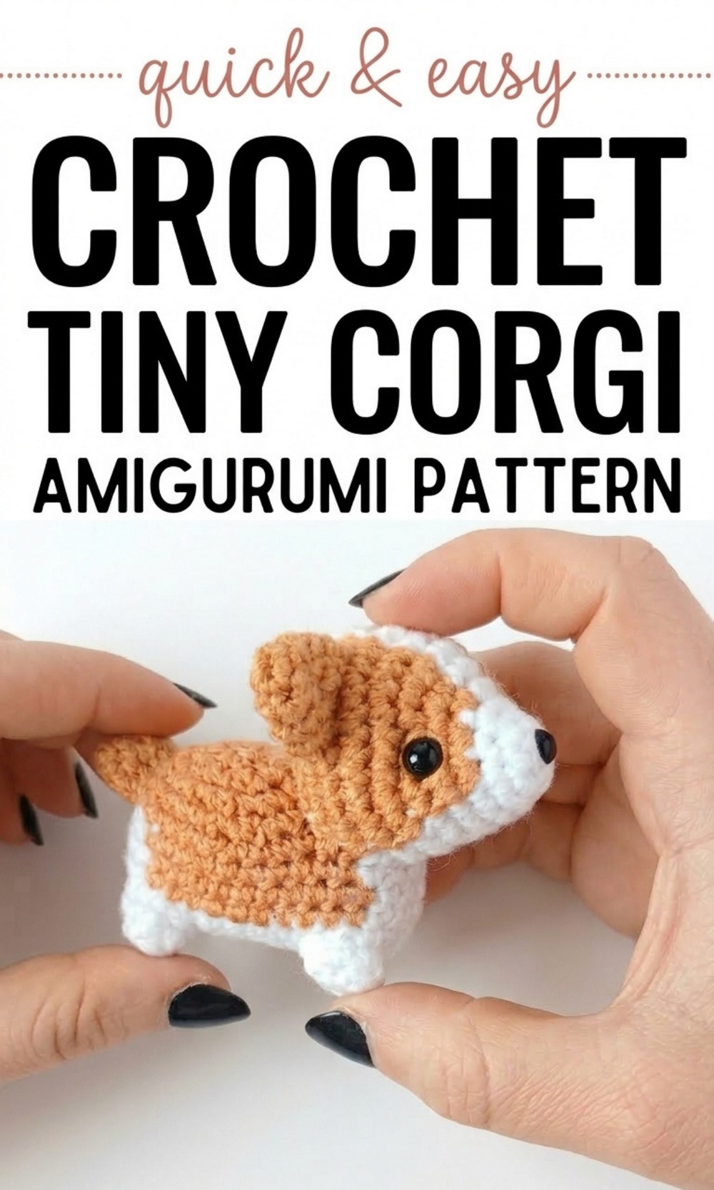 Crochet Tiny Corgi Amigurumi Pattern