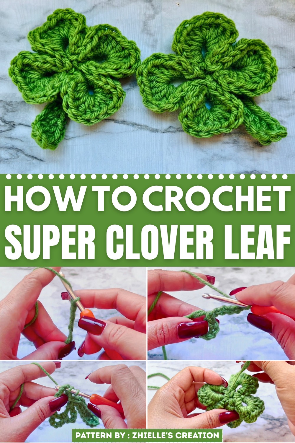 Super Crochet Clover Leaf Pattern